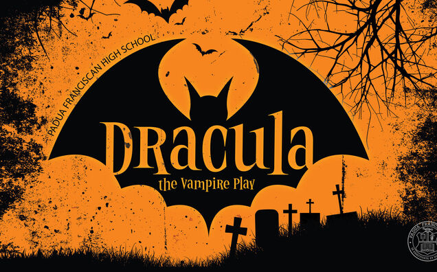 Padua Performing Arts Announces Fall Play: ‘Dracula, The Vampire Play’